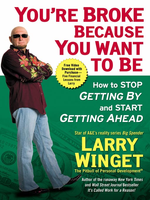 Title details for You're Broke Because You Want to Be by Larry Winget - Available
